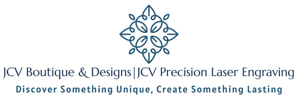 JCV Boutique & Designs™ | JCV Precision Laser Engraving™